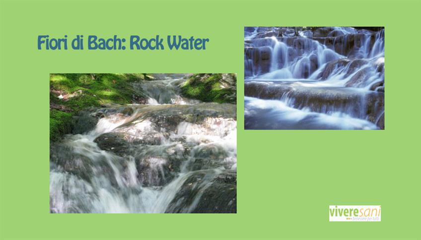 Fiori di Bach: Rock Water Fiori di Bach: Rock Water